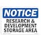 Signmission OSHA Notice, 5" Height, Research And Development Storage Area Sign, 7" X 5", Landscape OS-NS-D-57-L-18050 - alternate 1